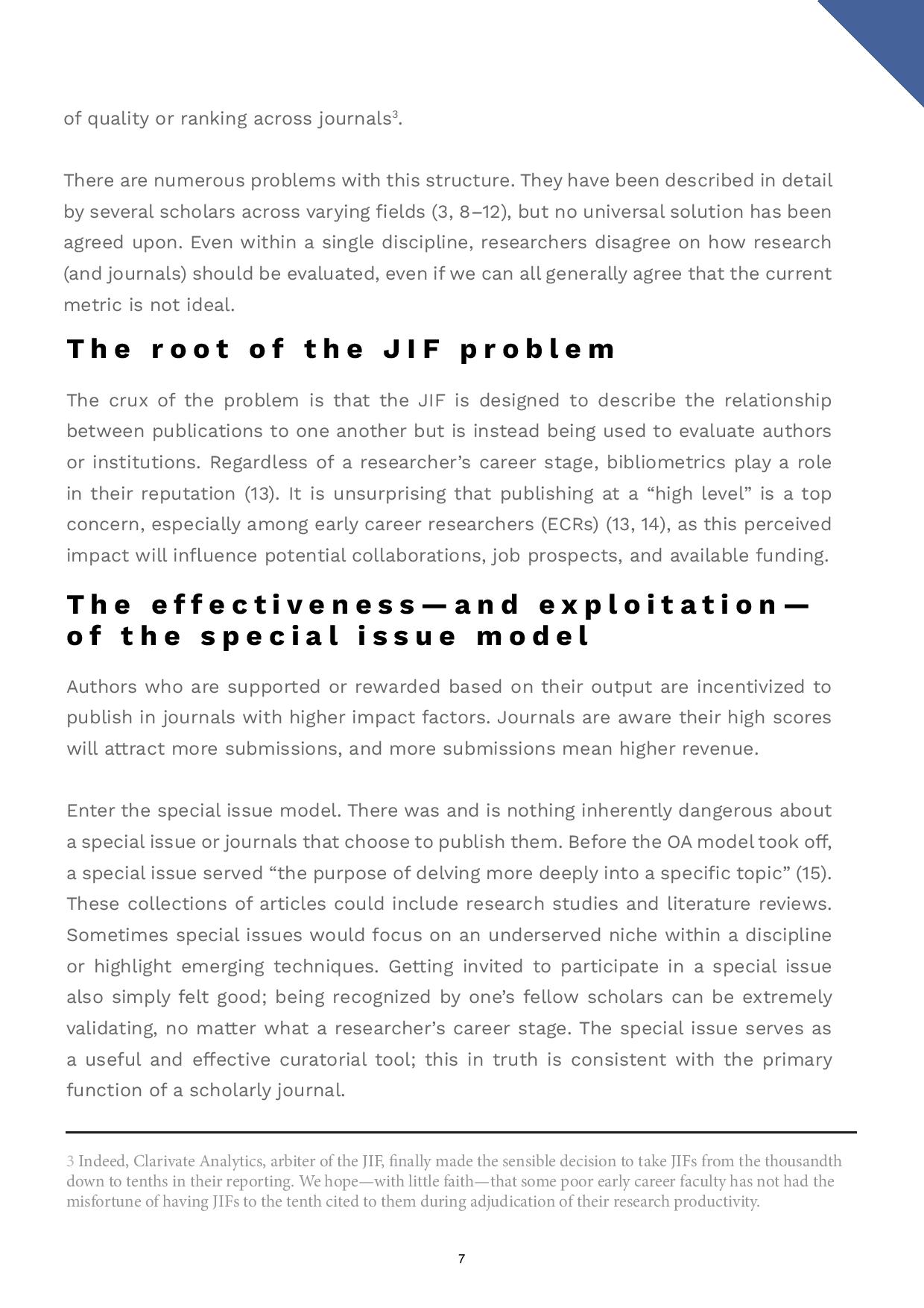 The special issue model leveraged JIFs to boost journal notoriety and increase author submissions under the open access model.